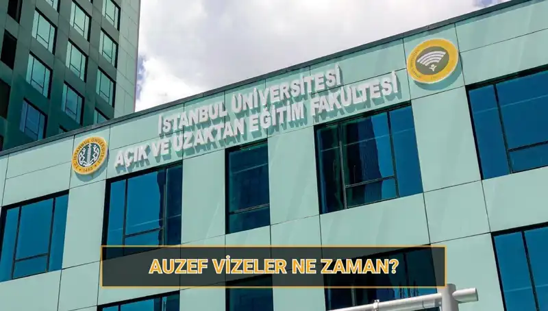 2025 AUZEF Sınav Takvimi Açıklandı: Vizeler Ne Zaman Gerçekleşecek?