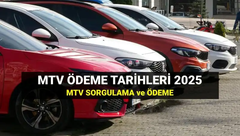 MTV 2. Taksit Ödemeleri Başladı: 2025 Son Tarihleri Kaçırmayın!