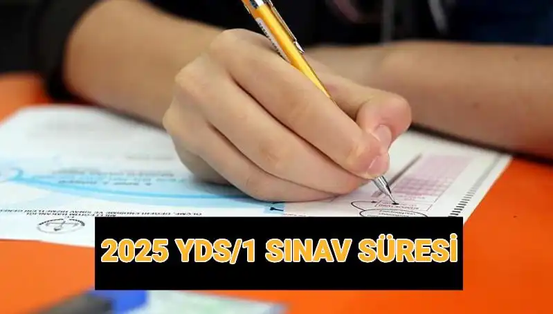 2025 YDS: Sınav Saati ve Süresi Hakkında Bilmeniz Gerekenler