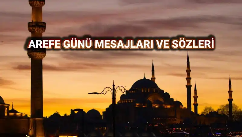 Kurban Bayramı'na Özel: Arefe Günü Kutlama Mesajları 2025