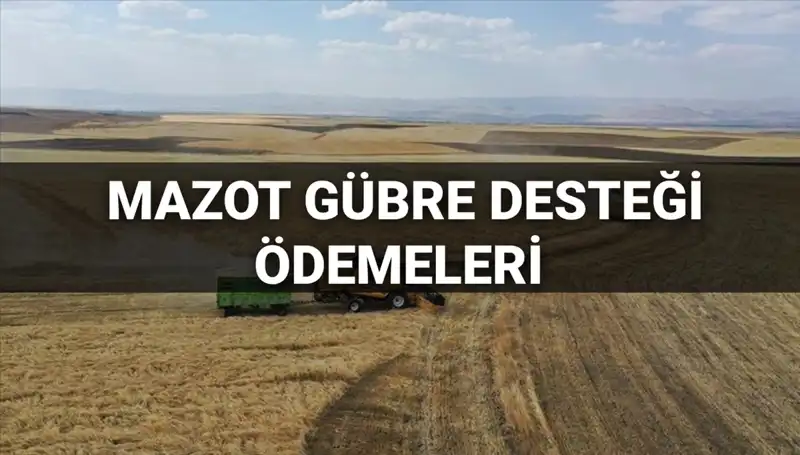 2025 Mart Ayı Mazot ve Gübre Desteği Ödemeleri İçin Tüm Detaylar