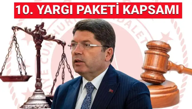 Türkiye'de Yargı Reformu: 10. Yargı Paketi ve Beklentiler