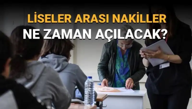 Liseler Arası Öğrenci Nakillerinin Başlangıç Tarihleri Açıklandı!