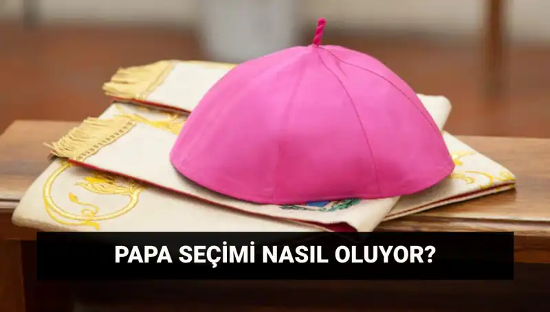 Yeni Papa Seçimi İçin Konklav Toplanıyor: Beklentiler ve Süreç