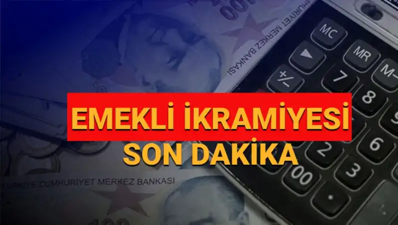Emekliler İçin Son Dakika! 2025 Bayram İkramiyeleri Ne Kadar Olacak?