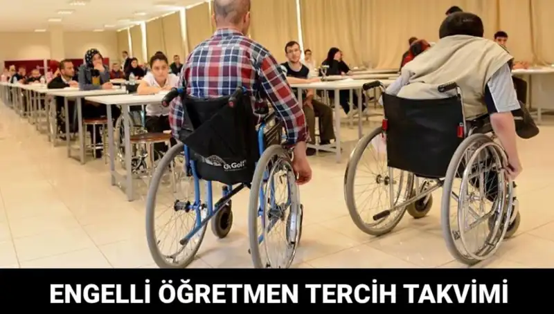 Engelli Öğretmen Tercih Süreci Başlıyor: Tarihler ve Detaylar