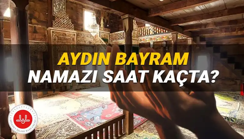 Aydın'da Kurban Bayramı Namazı Ne Zaman, Saat Kaçta Kılınacak?