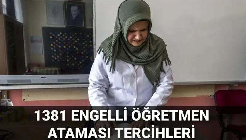 2025 Engelli Öğretmen Ataması Tercih Başvuruları Başladı: MEB'den Detaylar