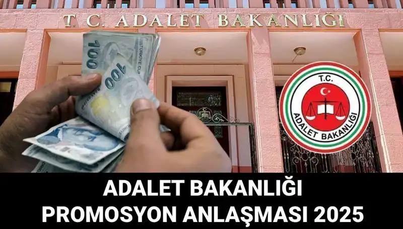 Adalet Bakanlığı Promosyon Anlaşması 2025 için Gözler İhalede!